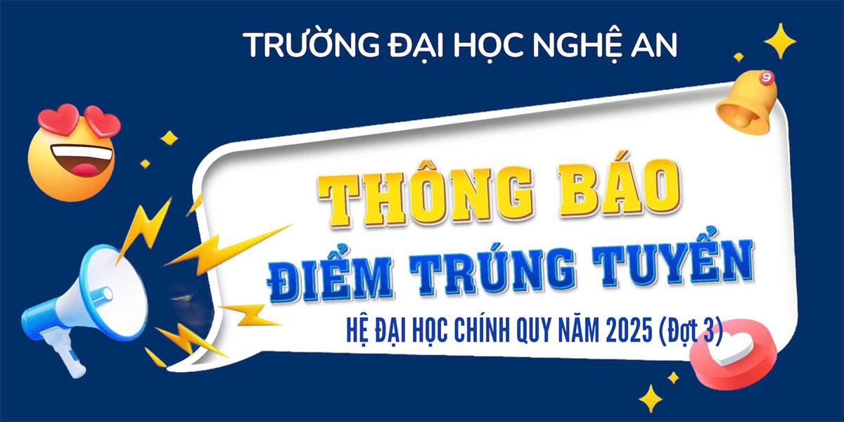 Thông báo điểm trúng tuyển hệ Đại học chính quy năm 2025 (Đợt 3)