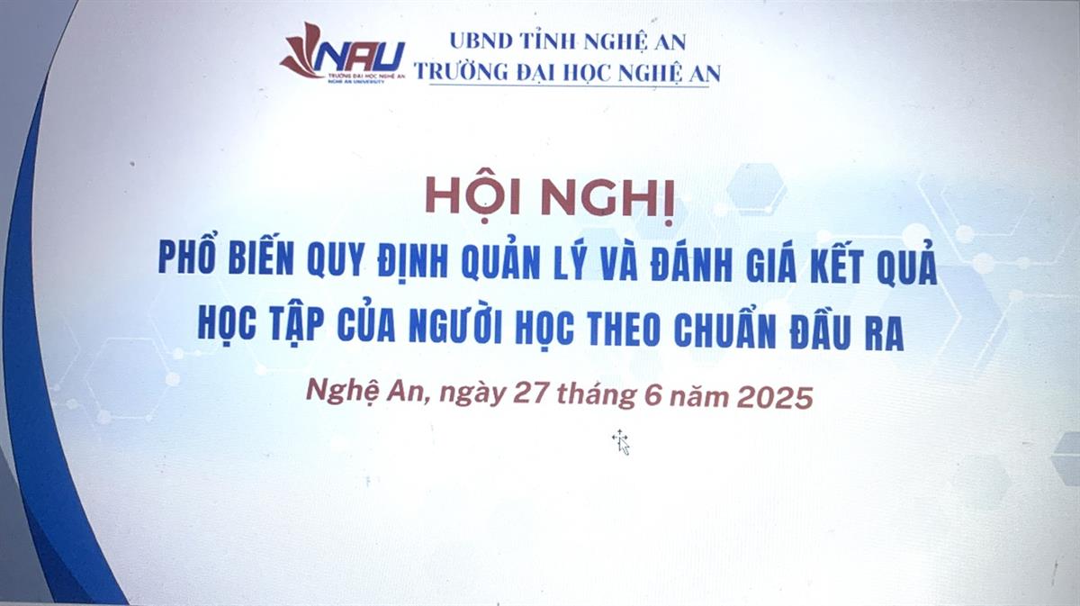 Trường Đại học Nghệ An Phổ biến Quy định sửa đổi về quản lý và đánh giá kết quả học tập của người học