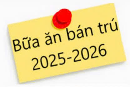 Thông báo tổ chức ăn bán trú năm học 2025 – 2026