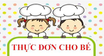 Thực đơn Từ ngày 08/9/2025 đến ngày 12/9/2025